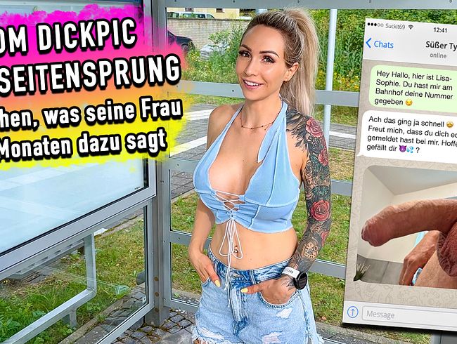 Lisa-Sophie: Er schickt mir Dickpics und ich verführe ihn zum Fremdfick